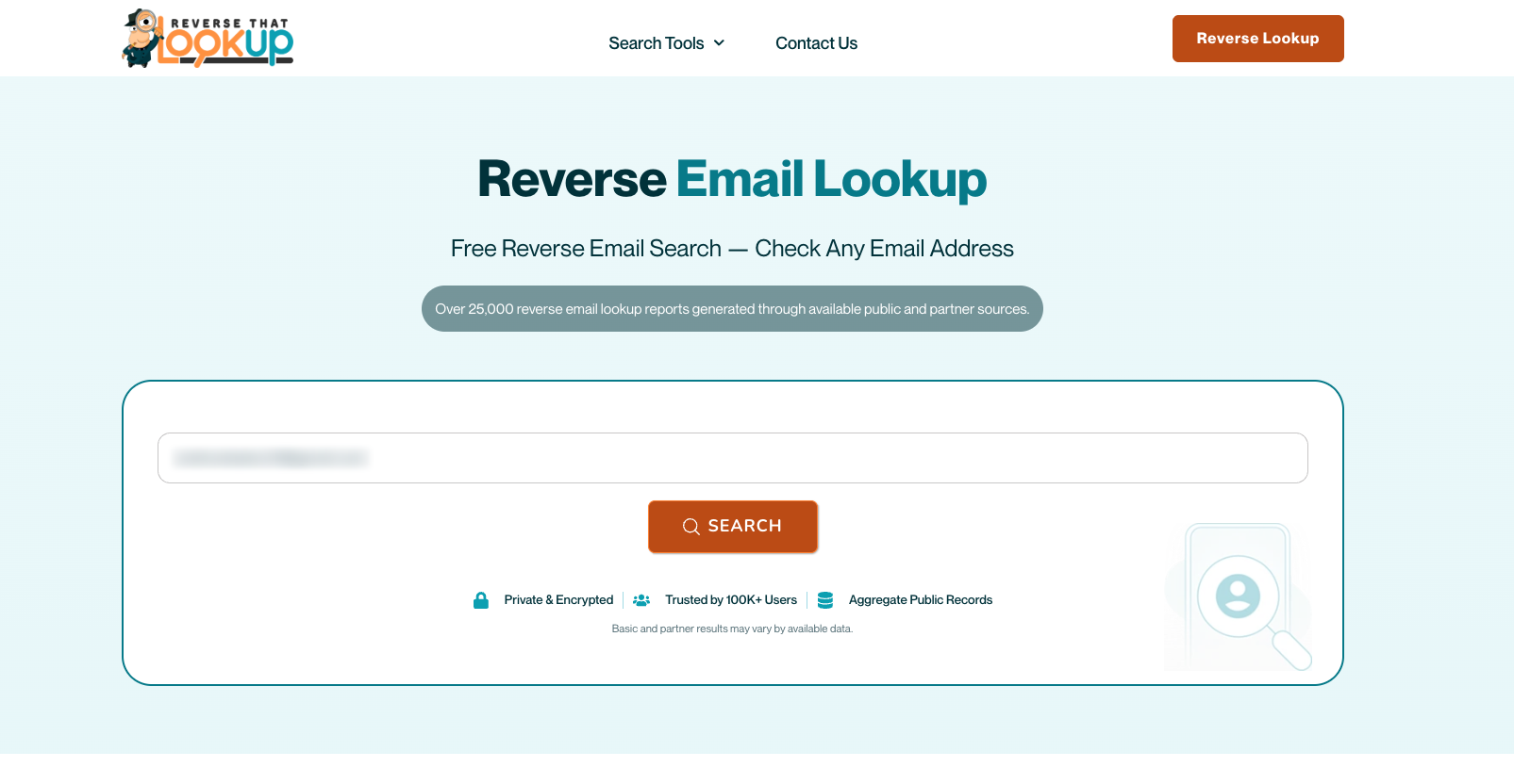 Best Ways to Find Someone's Email Address 2 Reverse That Lookup Reverse Email Lookup form with an email address entered, before pressing Search